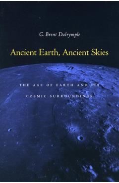 Coperta cărții 'The Age of the Earth - G. Brent Dalrymple'