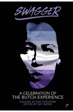 Coperta cărții 'Swagger: A Celebration of the Butch Experience - Rae Theodore'