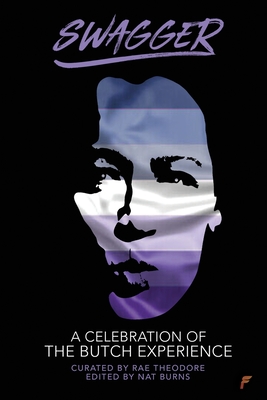 Coperta cărții 'Swagger: A Celebration of the Butch Experience - Rae Theodore'