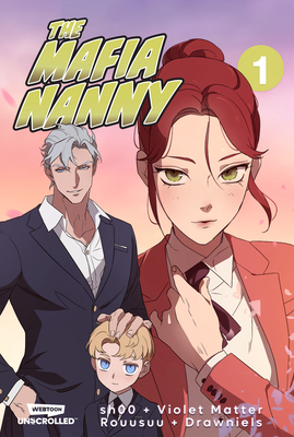 The Mafia Nanny: A Webtoon Unscrolled Graphic Novel - 