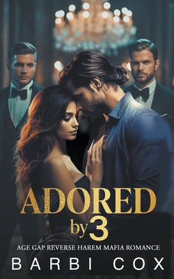 Adored by 3 - Barbi Cox