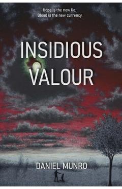 Coperta cărții 'Insidious Valour - Daniel Munro'