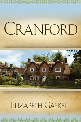 Cranford - Elizabeth Cleghorn Gaskell