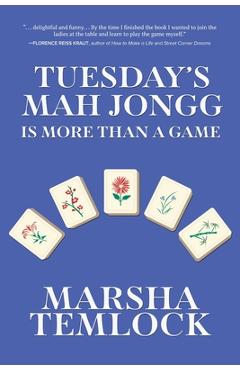 Tuesday's Mah Jongg Is More Than a Game - Marsha Temlock