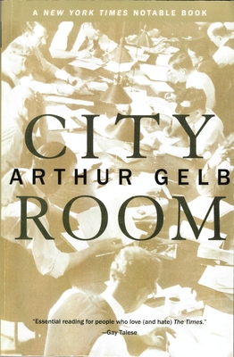 City Room - Arthur Gelb