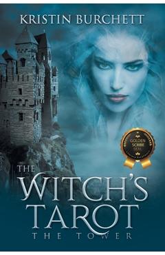 Coperta cărții 'The Witch's Tarot: The Tower - Kristin Burchett'