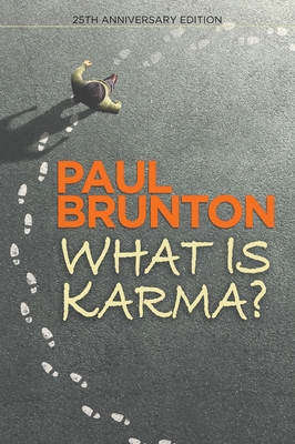 What Is Karma? - Paul Brunton