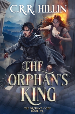 The Orphan's King - C. R. R. Hillin