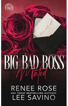 Coperta cărții 'Big Bad Boss: Mated - Renee Rose'