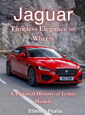 Jaguar - Timeless Elegance On Wheels - Etienne Psaila