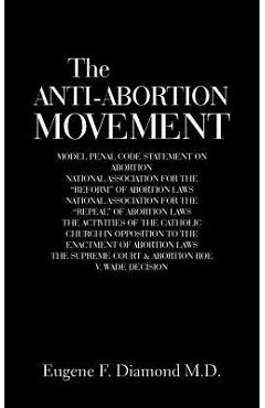 Coperta cărții 'The Anti-Abortion Movement - Eugene F. Diamond'