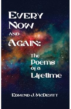Every Now and Again: The Poems of a Lifetime - Edmund J. Mcdevitt