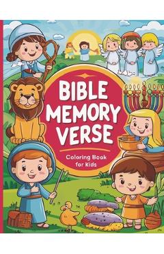 Coperta cărții 'Bible Memory Verse Coloring Book for Kids: Foster Faith in Your Children in a Fun Way by Learning from the Bible and'