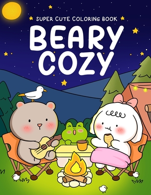 Coperta cărții 'Beary Cozy: Super Cute Coloring Book for Adults and Teens Featuring Adorable Animal Scenes with Easy & Simple Designs'