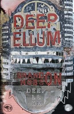 Coperta cărții 'Deep Ellum - Brandon Hobson'