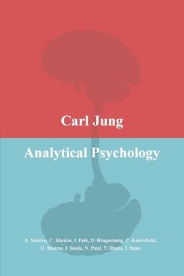 Carl Jung Analytical Psychology - Austin Mardon