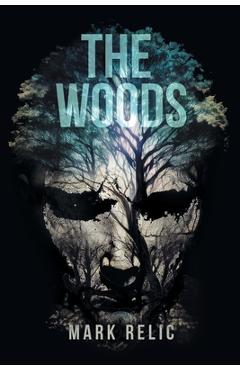 Poza produsului The Woods - Mark Relic