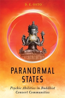 Coperta cărții 'Paranormal States: Psychic Abilities in Buddhist Convert Communities - D. E. Osto'