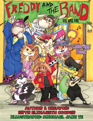 Freddy and the Band: Volume One - Coloring Book - Bryn Elizabeth Cooper