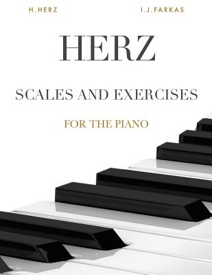 Herz: Scales and Exercises for the Piano: 375 Exercises (Revised Edition) - I. J. Farkas