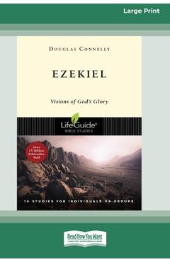 Poza produsului Ezekiel: Visions of God's Glory [Standard Large Print 16 Pt Edition] - Douglas Connelly