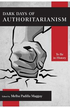 Coperta cărții 'Dark Days of Authoritarianism: To Be in History - Melba Padilla Maggay'