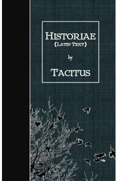 Coperta cărții 'Historiae: Latin Text -'