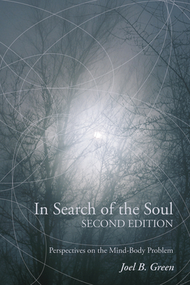 Coperta cărții 'In Search of the Soul, Second Edition - Joel B. Green'