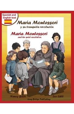 Coperta cărții 'Maria Montessori y Su Tranquila Revolucion - Maria Montessori and Her Quiet Revolution: A Bilingual Picture Book about'