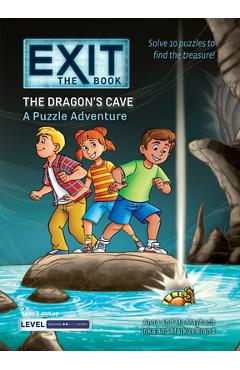 Coperta cărții 'Exit: The Book - The Dragon's Cave: A Puzzle Adventure - Anna Maybach'