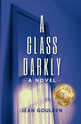 Coperta cărții 'A Glass Darkly - Jean Goulden'