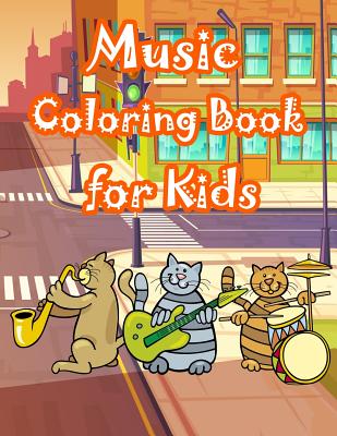 Music Coloring Book for Kids: Kids Coloring Book with Fun, Easy, and Relaxing Coloring Pages (Children's Coloring Books) - Happy Summer
