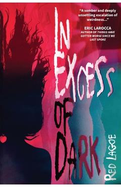 Coperta cărții 'In Excess of Dark - Red Lagoe'