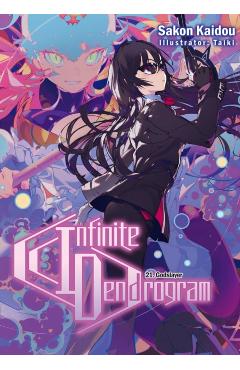 Infinite Dendrogram: Volume 21 (Light Novel) - Sakon Kaidou