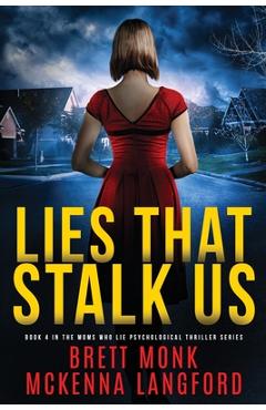 Coperta cărții 'Lies That Stalk Us - Brett Monk'