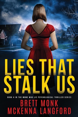 Coperta cărții 'Lies That Stalk Us - Brett Monk'
