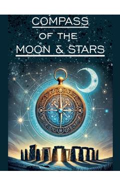 The Compass of the Moon and Stars - Ian Mcewan
