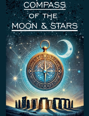 The Compass of the Moon and Stars - Ian Mcewan