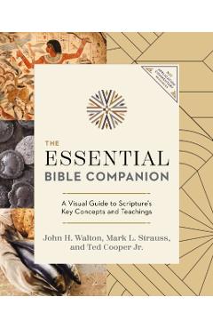 The Essential Bible Companion: Key Insights for Reading God's Word - John H. Walton