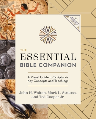 The Essential Bible Companion: Key Insights for Reading God's Word - John H. Walton
