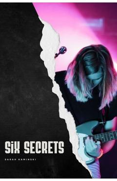 Coperta cărții 'Six Secrets - Sarah Kaminski'