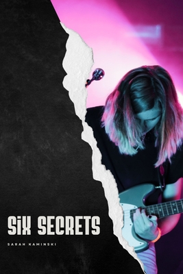 Coperta cărții 'Six Secrets - Sarah Kaminski'