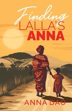 Finding Lalla's Anna - Anna Dao