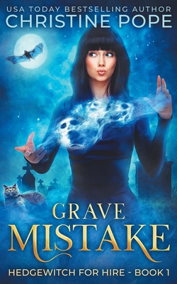 Grave Mistake - Christine Pope