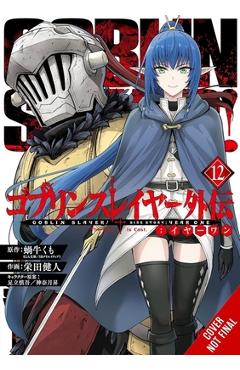 Coperta cărții 'Goblin Slayer Side Story: Year One, Vol. 12 (Manga) - Kumo Kagyu'