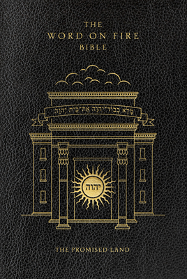 The Word on Fire Bible: The Promised Land Volume 4 - Robert Barron