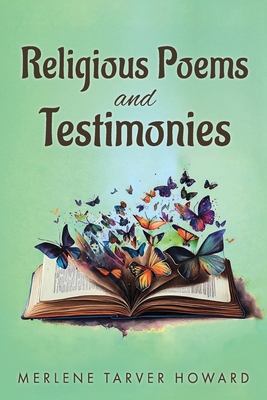 Religious Poems and Testimonies - Merlene Tarver Howard