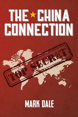 Coperta cărții 'The China Connection: Thriller, Espionage - Mark Dale'