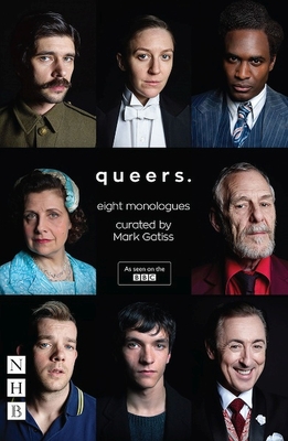 Coperta cărții 'Queers: Eight Monologues - Mark Gatiss'