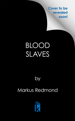 Blood Slaves - Markus Redmond